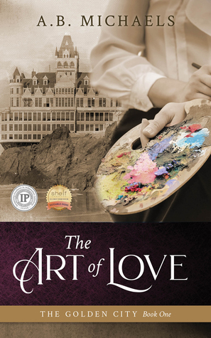 The Art of Love (The Golden City, #1)