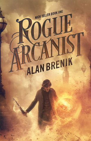 Rogue Arcanist (Nick Teller, #1)