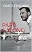 Paris Calling (Wanderlust B...