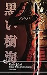 Kuroi jukai, el mar de árboles negros Kuroi jukai, el mar de árboles negros