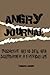 Angry Journal: A productive...