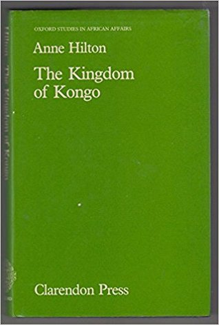 The Kingdom of Kongo (Oxford Studies in African Affairs)