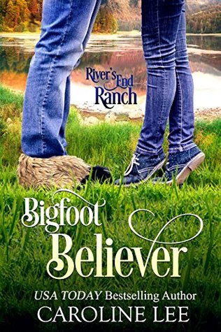 Bigfoot Believer (River's End Ranch, #49)
