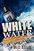 White Water: Navigating the...