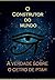 O Construtor do Mundo: A ve...