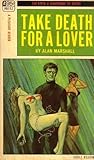 Take Death for a Lover by Alan Marshall