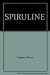SPIRULINE by Renee Frappier