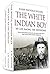 The White Indian Boy: The Story of Uncle Nick Among the Shoshones