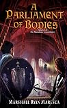 A Parliament of Bodies by Marshall Ryan Maresca