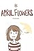 April Flowers