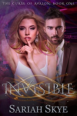 Invisible (The Curse of Avalon, #1)