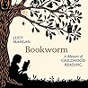 Bookworm by Lucy Mangan