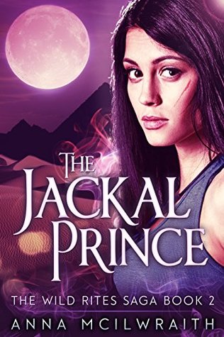 The Jackal Prince (The Wild Rites Saga, #2)