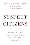 Suspect Citizens:...