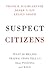 Suspect Citizens by Frank R. Baumgartner