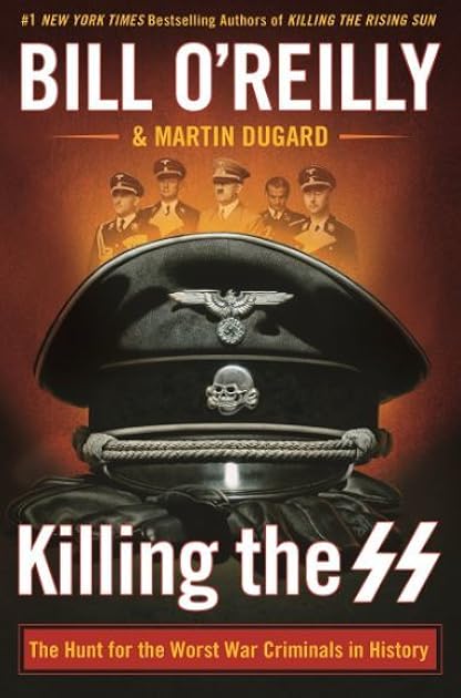 Killing the SS: The Hunt for the Worst War Criminals in History
