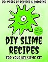 DIY Slime Recipes...