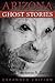Arizona Ghost Stories