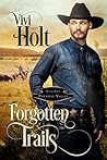 Forgotten Trails by Vivi Holt