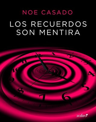 Los recuerdos son mentira (Kindle Edition)