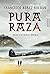 Pura raza (ALGAIDA LITERARIA - ALGAIDA NARRATIVA) (Spanish Edition)
