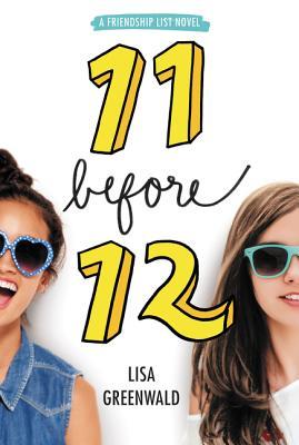 Friendship List #1: 11 Before 12: A Chapter Book about Best Friends and Their Bucket List for Sixth Grade for Kids (Ages 8-12)