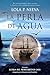La perla de agua