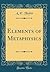 Elements of Metaphysics (Classic Reprint)