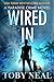 Wired In by Toby Neal