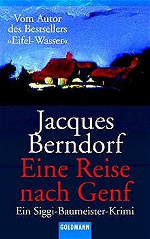 Eine Reise nach Genf (Siggi Baumeister, #5)