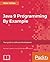Java 9 Programming By Example: Your guide to software development