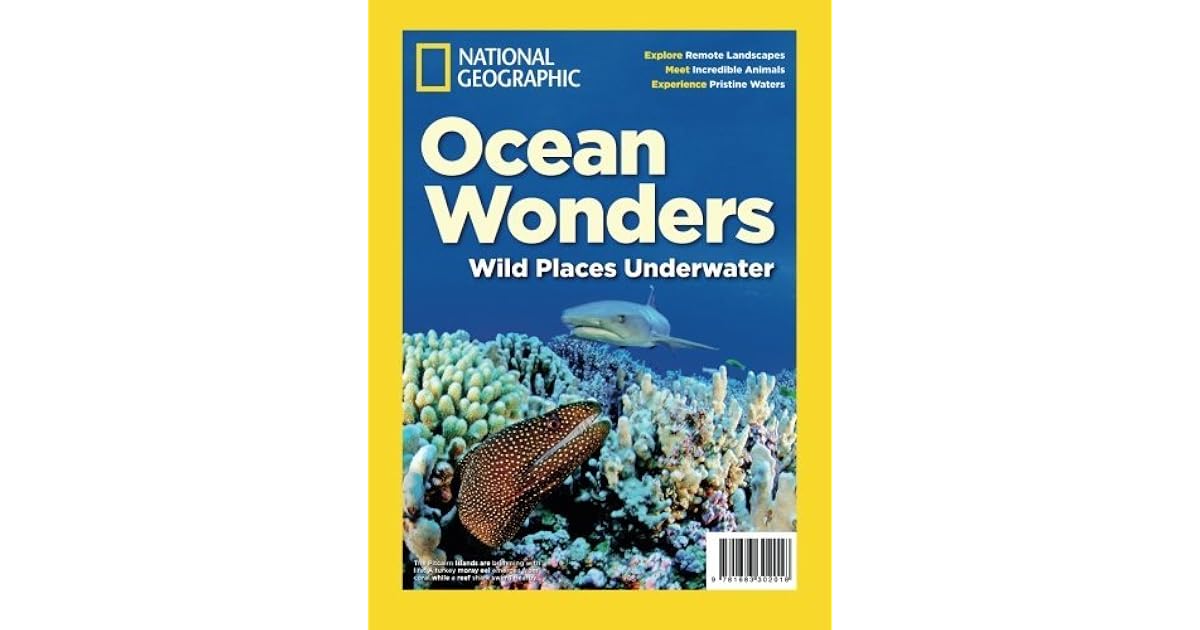 National Geographic Ocean Wonders Wild Places Underwater by National