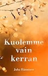 Kuolemme vain kerran