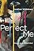 Perfect Me by Heather Widdows