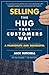 Selling the Hug Your Custom...