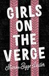 Girls on the Verge by Sharon Biggs Waller