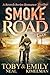 Smoke Road (Scorch Series, #3)