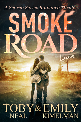 Smoke Road (Scorch Series, #3)