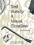 Ted Bundy by Robert A. Dielenberg