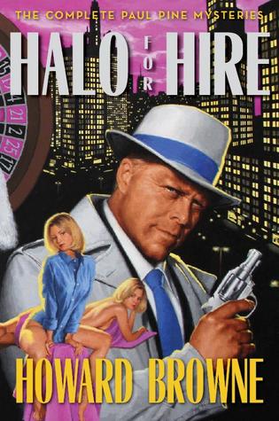 Halo for Hire: The Complete Paul Pine Mysteries (Paul Pine #1-5)