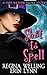 Shot to Spell (Fate Weaver #5.5)