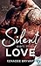 Silent Love by Kenadee Bryant