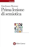 Prima lezione di semiotica (Italian Edition) Prima lezione di semiotica (Italian Edition)