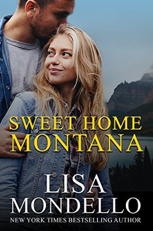 Sweet Home Montana (Sweet Montana, #2)