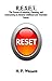 R.E.S.E.T.: The Process of ...