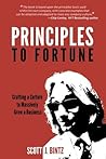 Principles To Fortune: Crafting a Culture to Massively Grow Your Business