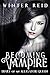 Becoming Vampire: Diary of ...