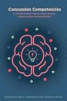 Concussion Competencies: A Framework for School-Based Concussion Management Concussion Competencies: A Framework for School-Based Concussion Management