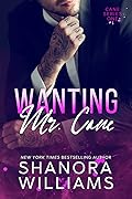 Wanting Mr. Cane (Cane, #1)