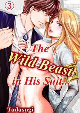 The Wild Beast in His Suit... Vol.3 (TL Manga)